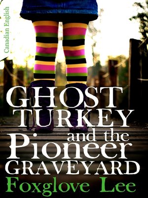 cover image of Ghost Turkey and the Pioneer Graveyard (Canadian English)